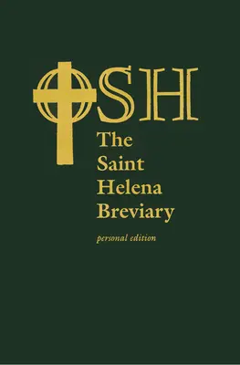 Il Breviario di Sant'Elena: Edizione personale - The Saint Helena Breviary: Personal Edition