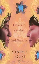 Amanti nell'era dell'indifferenza - Lovers in the Age of Indifference