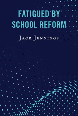 Affaticati dalla riforma scolastica - Fatigued by School Reform