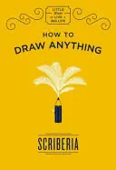 Come disegnare qualsiasi cosa - How to Draw Anything