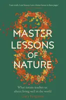 Otto lezioni magistrali della natura - Eight Master Lessons of Nature