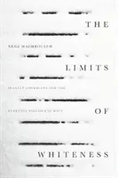 I limiti del bianco: Gli iraniani americani e la politica quotidiana della razza - The Limits of Whiteness: Iranian Americans and the Everyday Politics of Race