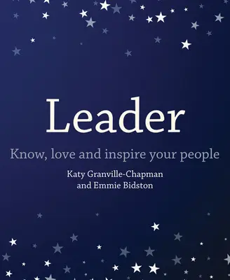 Leader: Conoscere, amare e ispirare le persone - Leader: Know, Love and Inspire Your People