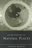 Archeologia dei luoghi naturali - An Archaeology of Natural Places