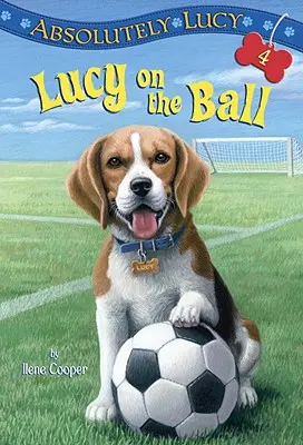 Assolutamente Lucy #4: Lucy sul pallone - Absolutely Lucy #4: Lucy on the Ball