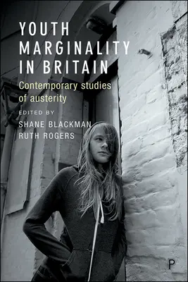 Marginalità giovanile in Gran Bretagna: Studi contemporanei sull'austerità - Youth Marginality in Britain: Contemporary Studies of Austerity