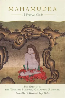 Mahamudra: Una guida pratica - Mahamudra: A Practical Guide