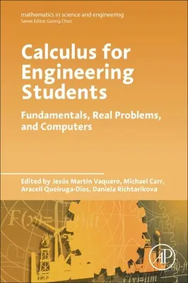 Calcolo per studenti di ingegneria: Fondamenti, problemi reali e computer - Calculus for Engineering Students: Fundamentals, Real Problems, and Computers