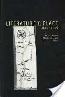 Letteratura e luogo 1800-2000: Seconda edizione - Literature and Place 1800-2000: Second Edition