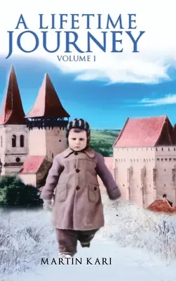 Un viaggio lungo una vita: Volume 1 - A Lifetime Journey: Volume 1