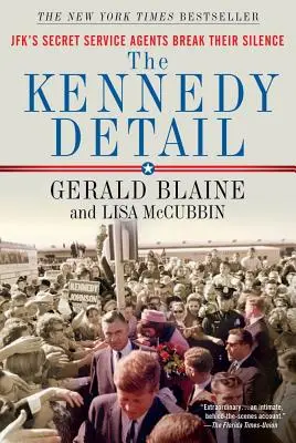 Il dettaglio Kennedy: Gli agenti dei servizi segreti di Jfk rompono il loro silenzio - The Kennedy Detail: Jfk's Secret Service Agents Break Their Silence