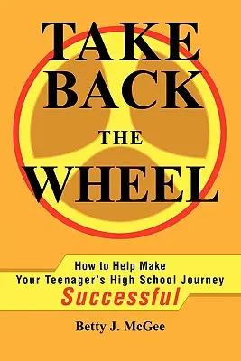 Riprenditi il volante: come aiutare il tuo adolescente - Take Back the Wheel: How to Help Make Your Teenager