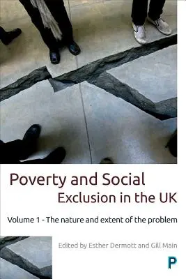 Povertà ed esclusione sociale nel Regno Unito: Volume 1 - La natura e l'estensione del problema - Poverty and Social Exclusion in the UK: Volume 1 - The Nature and Extent of the Problem