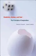 Evoluzione, giochi e Dio: Il principio della cooperazione - Evolution, Games, and God: The Principle of Cooperation