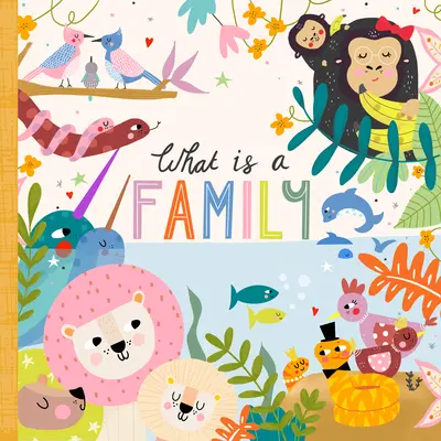 Che cos'è una famiglia? - What Is a Family?
