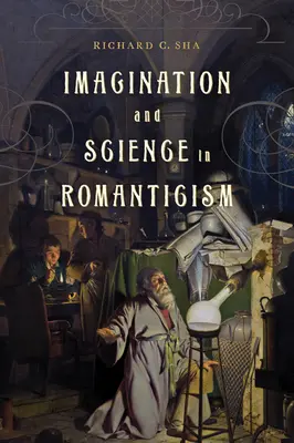 Immaginazione e scienza nel Romanticismo - Imagination and Science in Romanticism