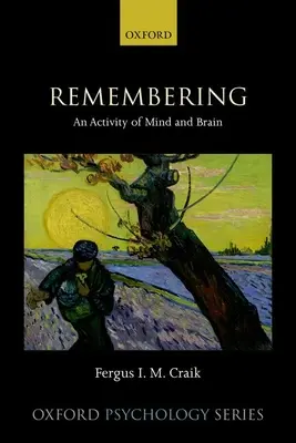 Ricordare: Un'attività della mente e del cervello - Remembering: An Activity of Mind and Brain