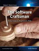 L'artigiano del software: Professionalità, pragmatismo, orgoglio - The Software Craftsman: Professionalism, Pragmatism, Pride