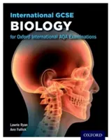 Oxford International AQA Examinations: Biologia internazionale GCSE - Oxford International AQA Examinations: International GCSE Biology