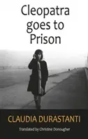 Cleopatra va in prigione - Cleopatra Goes to Prison