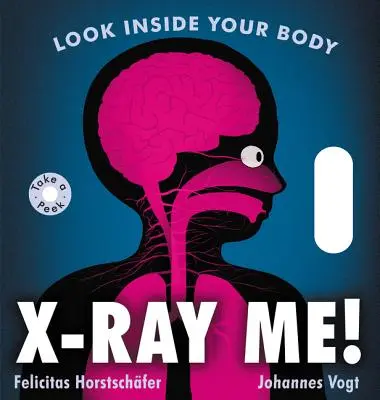 X-Ray Me! Guarda dentro il tuo corpo - X-Ray Me!: Look Inside Your Body