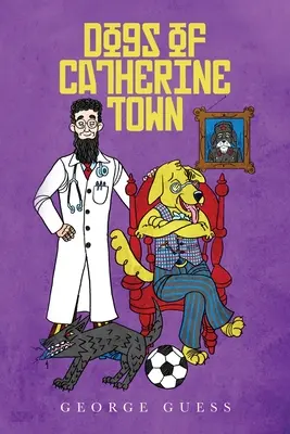 I cani di Catherine Town - Dogs of Catherine Town