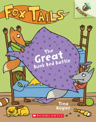 La grande battaglia del letto a castello: Un libro di ghiande (Fox Tails #1), 1 - The Great Bunk Bed Battle: An Acorn Book (Fox Tails #1), 1