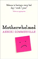 La madre è stata uccisa - Motherwhelmed