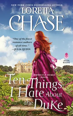 Dieci cose che odio del Duca: Un romanzo sui duchi difficili - Ten Things I Hate about the Duke: A Difficult Dukes Novel
