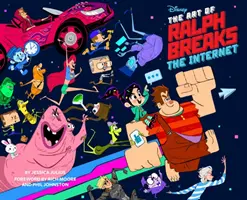 L'arte di Ralph Breaks the Internet: Ralph Spaccatutto 2: (Uno sguardo dietro le quinte alla realizzazione del film Disney, libro di animazione, regalo per gli animatori) - The Art of Ralph Breaks the Internet: Wreck-It Ralph 2: (A Behind-The-Scenes Look at the Making of the Disney Film, Animation Book, Gift for Animators