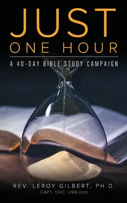 Solo un'ora: Una campagna di studio biblico di 40 giorni - Just One Hour: A 40-Day Bible Study Campaign