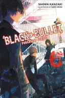 Black Bullet, volume 6: Purgatory Strider - Black Bullet, Volume 6: Purgatory Strider