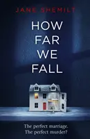 How Far We Fall - Il matrimonio perfetto. L'omicidio perfetto? - How Far We Fall - The perfect marriage. The perfect murder?