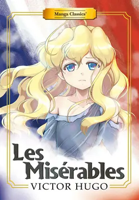 Manga Classics: Les Miserables (Nuova stampa) - Manga Classics: Les Miserables (New Printing)