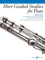More Graded Studies for Flute, Bk 1: Repertorio di studio per flauto con elementi di supporto all'apprendimento simultaneo - More Graded Studies for Flute, Bk 1: Flute Study Repertoire with Supporting Simultaneous Learning Elements