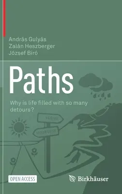 Percorsi: Perché la vita è piena di deviazioni? - Paths: Why Is Life ﬁlled with So Many Detours?