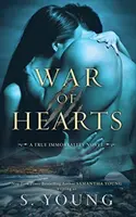 Guerra di cuori: Un romanzo sulla vera immortalità - War of Hearts: A True Immortality Novel