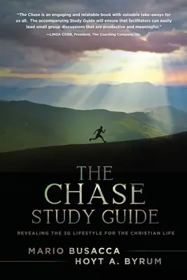 Guida allo studio dell'inseguimento: Rivelare lo stile di vita 3G per la vita cristiana - The Chase Study Guide: Revealing the 3G Lifestyle for the Christian Life