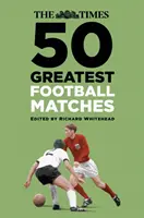 Le 50 partite di calcio più belle del Times - The Times 50 Greatest Football Matches