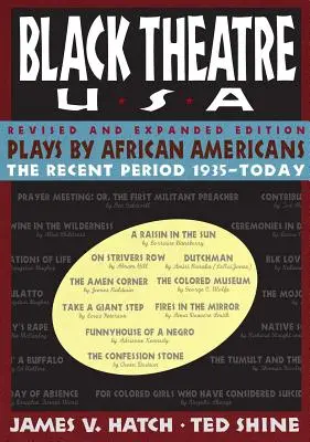 Opere teatrali di afroamericani: Il periodo recente 1935-oggi - Plays by African Americans: The Recent Period 1935-Today