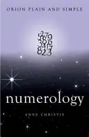 Numerologia, Orione semplice e chiaro - Numerology, Orion Plain and Simple