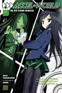 Accel World, Vol. 2 (romanzo leggero): La principessa della tempesta rossa - Accel World, Vol. 2 (Light Novel): The Red Storm Princess
