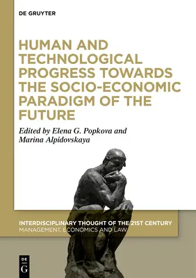Il progresso umano e tecnologico verso il paradigma socioeconomico del futuro, parte 1 - Human and Technological Progress Towards the Socio-Economic Paradigm of the Future, Part 1