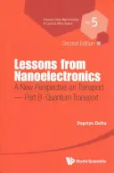 Lezioni di nanoelettronica: Una nuova prospettiva sul trasporto (Seconda edizione) - Parte B: Trasporto quantistico - Lessons from Nanoelectronics: A New Perspective on Transport (Second Edition) - Part B: Quantum Transport