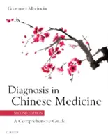 Diagnosi in Medicina Cinese: Una guida completa - Diagnosis in Chinese Medicine: A Comprehensive Guide