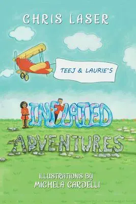 Le avventure gonfiate di Teej e Laurie - Teej and Laurie's Inflated Adventures