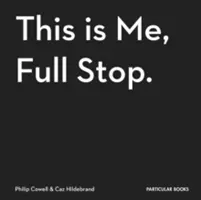 Questo sono io, punto e basta. - L'arte, i piaceri e la giocosità della punteggiatura - This Is Me, Full Stop. - The Art, Pleasures, and Playfulness of Punctuation