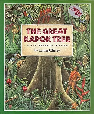 Il grande albero di Kapok: Un racconto della foresta amazzonica - The Great Kapok Tree: A Tale of the Amazon Rain Forest