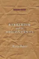La barbarie e i suoi scontenti - Barbarism and Its Discontents
