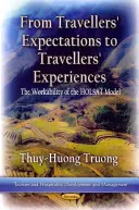 Dalle aspettative dei viaggiatori alle esperienze dei viaggiatori - L'applicabilità del modello HOLSAT - From Travelers Expectations to Travelers Experiences - The Workability of the HOLSAT Model